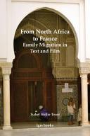 From North Africa to France : family migration in text and film /