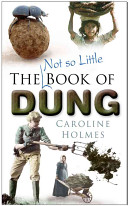 The not so little! book of dung /