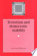 Terrorism and democratic stability /