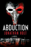 The abduction : a novel /