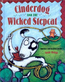 Cinderdog and the wicked stepcat /