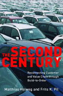 The second century : reconnecting customer and value chain through build-to-order : moving beyond mass and lean production in the auto industry /