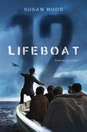 Lifeboat 12 : based on a true story /