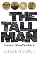 The tall man : death and life on Palm Island /