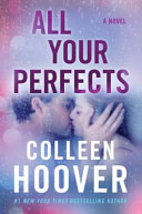 All your perfects : a novel /