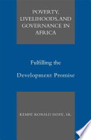 Poverty, livelihoods, and governance in Africa : fulfilling the development promise /