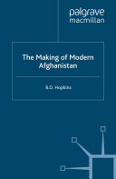 The Making of Modern Afghanistan /