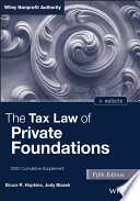 The Tax Law of Private Foundations 2020 Cumulative Supplement /