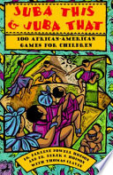 Juba this and Juba that : 100 African-American games for children /