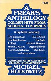 A freak's anthology; being a golden hits from Buddha to Kubrick,