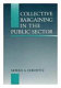 Collective bargaining in the public sector /