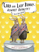 Lord and Lady Bunny -- almost royalty! /