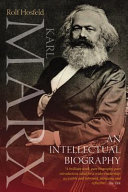 Karl Marx : an intellectual biography /