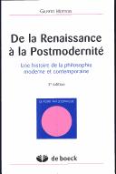 De la renaissance à la postmodernité : une histoire de la philosophie moderne et contemporaine /