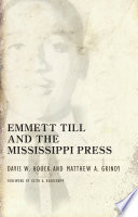 Emmett Till and the Mississippi press /