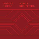 Robert Houle : red is beautiful /