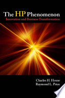The HP phenomenon : innovation and business transformation /