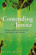 Contending for justice : ideologies and theologies of social justice in the Old Testament /