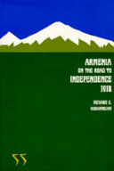 Armenia on the road to independence, 1918 /