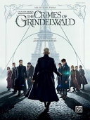 Fantastic beasts : the crimes of Grindelwald /