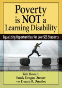 Poverty is not a learning disability : equalizing opportunities for low SES students /