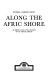 Along the Afric shore : an historic review of two centuries of U.S.-African relations /