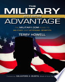 The military advantage : the Military.com guide to military and veterans benefits /