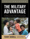 The military advantage : the Military.com guide to military and veterans benefits /