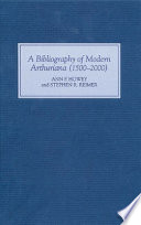 A bibliography of modern Arthuriana (1500-2000) /