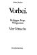 Vorbei, Heidegger, Frege, Wittgenstein : vier Versuche /