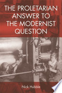 The proletarian answer to the modernist question /