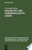 Dialektik und Wissenschaftslogik : e. sprachphilos.-handlungstheoret. Analyse /