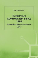 European communism since 1989 : towards a new European left? /