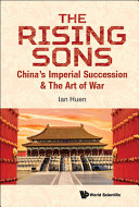 The rising sons : China's imperial succession & The Art of War /