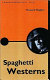 The pocket essential spaghetti westerns /