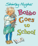 Bobbo goes to school /