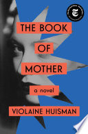 The book of mother : a novel /