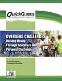 Overseas challenges : raising money through adventure and personal challenge /