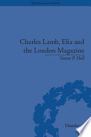 Charles Lamb, Elia and the London magazine : metropolitan muse /
