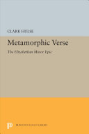 Metamorphic verse : the Elizabethan minor epic /