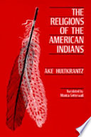 The religions of the American Indians /