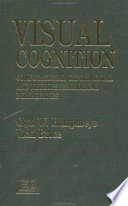 Visual cognition : computational, experimental and neuropsychological perspectives /