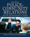 Police-community relations and the administration of justice /