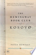 The Hemingway book club of Kosovo /