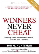 Winners never cheat : everyday values that we learned as children (but may have forgotten) /