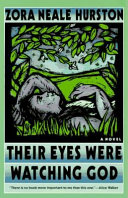 Their eyes were watching God : a novel /