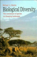 Biological diversity : the coexistence of species on changing landscapes /