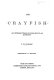 The crayfish : an introduction to the study of zoology. /