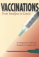 Vaccinations : from smallpox to cancer /