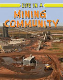 Life in a mining community /